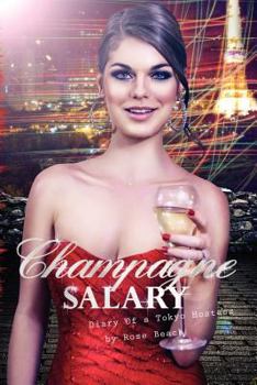 Paperback Champagne Salary: Diary of a Toyko Hostess Book