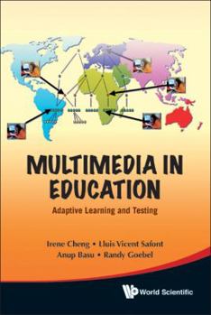 Hardcover Multimedia in Education: Adaptive Learning and Testing Book