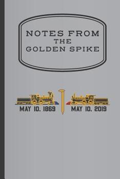 Paperback Notes from The Golden Spike Book