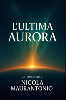 Paperback L'Ultima Aurora [Italian] Book