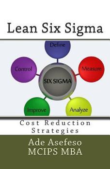 Paperback Lean Six Sigma: Cost Reduction Strategies Book