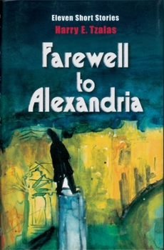 Hardcover Farewell to Alexandria: Eleven Short Stories Book