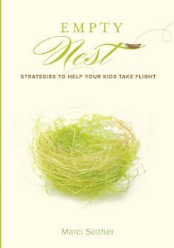 Paperback Empty Nest: Strategies to Help You Kids Take Flight Book