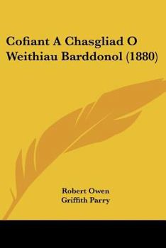 Paperback Cofiant a Chasgliad O Weithiau Barddonol (1880) [Spanish] Book