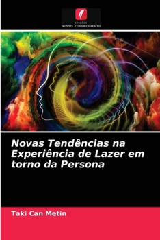 Paperback Novas Tendências na Experiência de Lazer em torno da Persona [Portuguese] Book