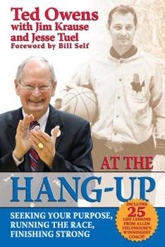 Hardcover At the Hang-Up: Seeking Your Purpose, Running the Race, Finishing Strong Book