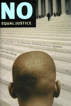 Paperback No Equal Justice: Race and Class in the American Criminal Justice System Book