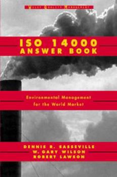 Hardcover ISO 14000 Answer Book: Environmental Management for the World Market Book