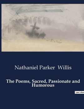 Paperback The Poems, Sacred, Passionate and Humorous Book