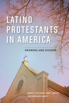 Paperback Latino Protestants in America: Growing and Diverse Book