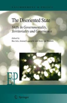 Paperback The Disoriented State: Shifts in Governmentality, Territoriality and Governance Book
