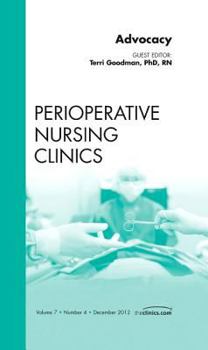 Hardcover Advocacy, an Issue of Perioperative Nursing Clinics: Volume 7-4 Book