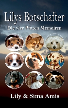 Paperback Lilys Botschafter: Die vier Pfoten Memoiren [German] Book