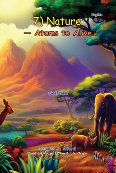 Paperback 7) Nature - Atoms to Alive Book