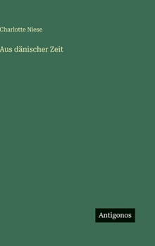 Aus dänischer Zeit (German Edition)