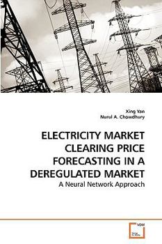 Paperback Electricity Market Clearing Price Forecasting in a Deregulated Market Book