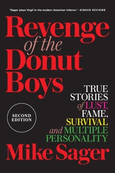 Paperback Revenge of the Donut Boys: True Stories of Lust, Fame, Survival and Multiple Personality Book