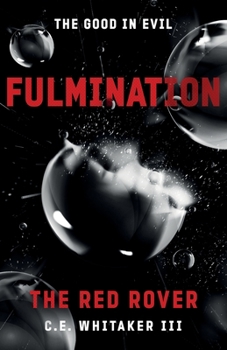 The Red Rover: Fulmination - Book #7 of the Rover Series Universe