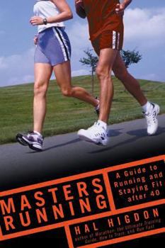 Paperback Masters Running: A Guide to Running and Staying Fit After 40 Book