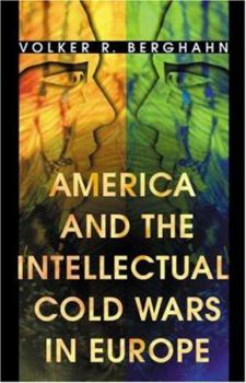 Hardcover America and the Intellectual Cold Wars in Europe Book