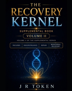 The Recovery Kernel - Supplemental Guide Book - Volume II