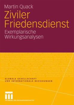 Paperback Ziviler Friedensdienst: Exemplarische Wirkungsanalysen [German] Book