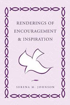 Paperback Renderings of Encouragement & Inspiration Book