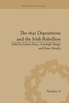 Paperback The 1641 Depositions and the Irish Rebellion Book