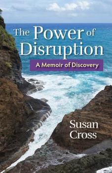 Paperback The Power of Disruption: A Memoir of Discovery Book