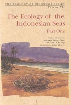 Hardcover The Ecology of the Indonesian Seas: Part 1, Chapters 1-12 Book