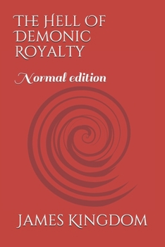 Paperback The Hell Of Demonic Royalty: Normal Edition Book