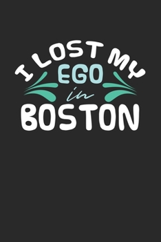 Paperback I lost my ego in Boston: 6x9 - notebook - dot grid - city of birth Book