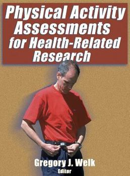 Hardcover Physical Activity Assessments for Health-Related Research Book