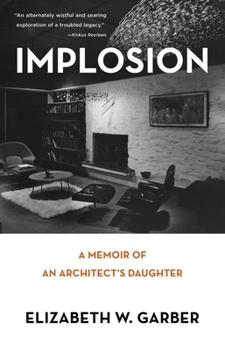 Paperback Implosion: Memoir of an Architect's Daughter Book