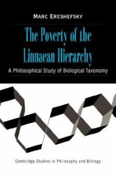 Paperback The Poverty of the Linnaean Hierarchy: A Philosophical Study of Biological Taxonomy Book