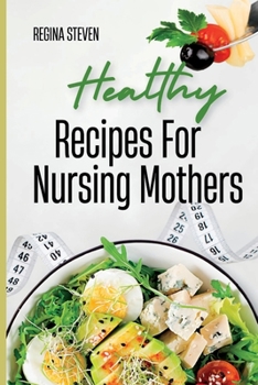 Paperback Healthy Recipes for Nursing Mothers Book