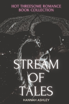 Paperback Stream of Tales: Hot Threesome Romance Book Collection Book