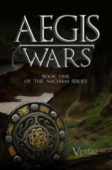 Paperback AEGIS Wars: Book one of the Nacham Saga Book