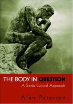 Paperback The Body in Question: A Socio-Cultural Approach Book