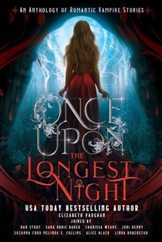 Paperback Once Upon the Longest Night: An Anthology of Romantic Vampire Stories Book