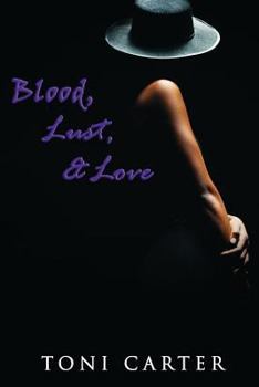 Paperback Blood, Lust & Love (Peace In The Storm Publishing Presents) Book