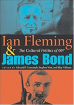 Paperback Ian Fleming and James Bond: The Cultural Politics of 007 Book