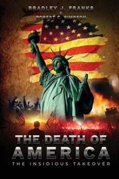 Paperback The Death of America: The Insidious Takeover Book