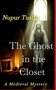 Paperback The Ghost in the Closet: A Medieval Mystery Book