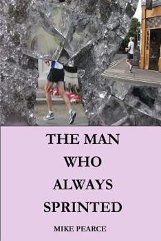 Paperback The Man who always Sprinted Book