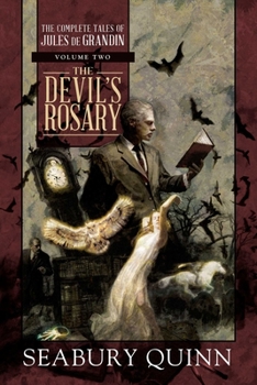 Hardcover The Devil's Rosary: The Complete Tales of Jules de Grandin, Volume Two Book