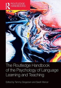 The Routledge Handbook of the Psychology of Language Learning and Teaching