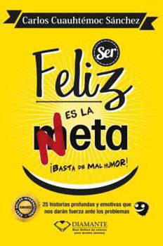 Paperback Ser Feliz Es La Meta [Spanish] Book