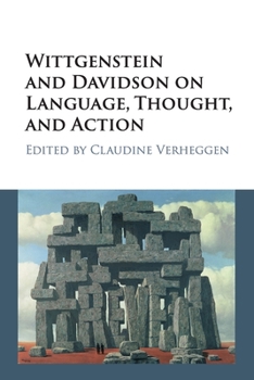 Paperback Wittgenstein and Davidson on Language, Thought, and Action Book