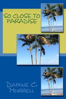 Paperback So Close to Paradise Book